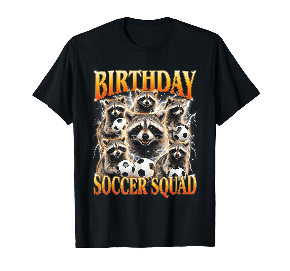Funny Raccoon Soccer Squad Birthday T-Shirt - Graphic Print Men Women