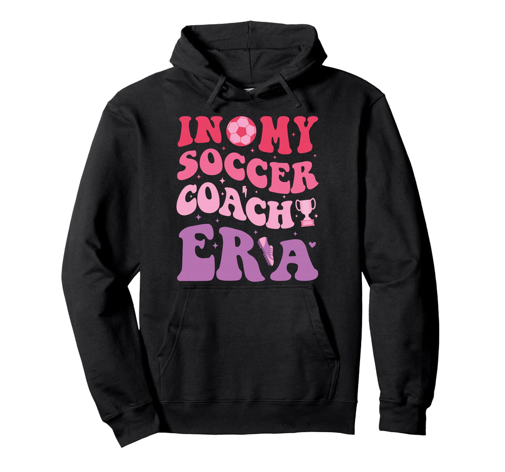 Groovy My Soccer Coach Era Soccer Hoodie - Casual Everyday Wear Unisex