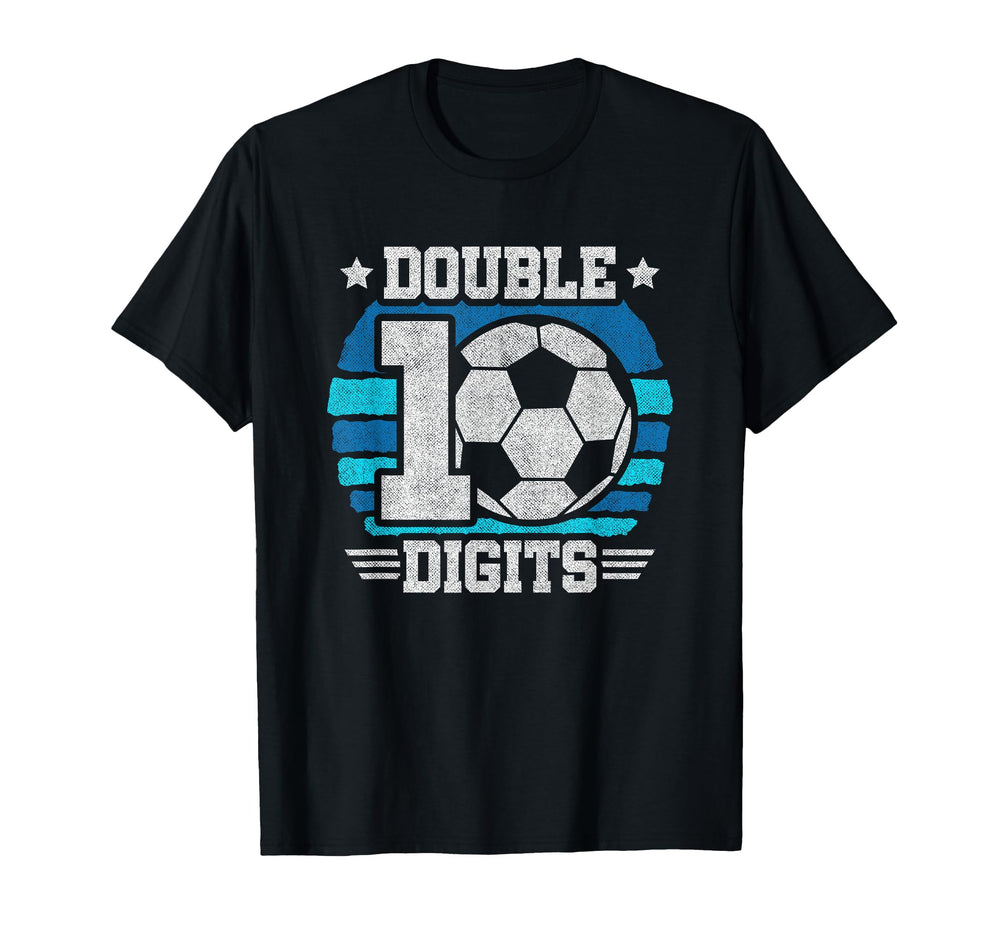 Soccer Birthday 10 Year Old Double Digits T-Shirt - Unique Graphic Unisex