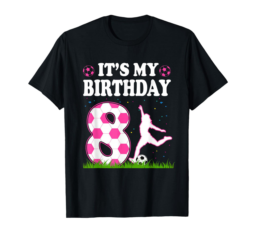 Its My 8Th Birthday Soccer Theme T-Shirt - Casual Everyday Wear for Adults