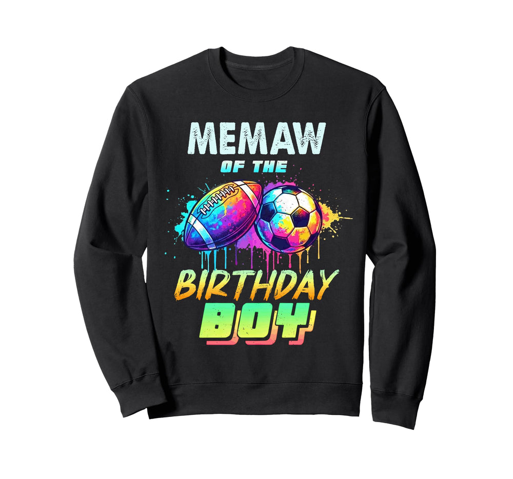 Memaw Birthday Football Soccer Sweatshirt - Streetwear Style Men Women