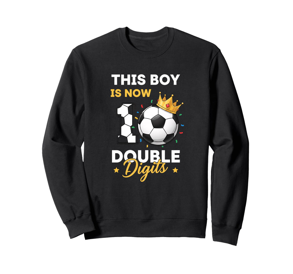 Soccer 10Th Birthday This Is Now Sweatshirt - Streetwear Style for Adults