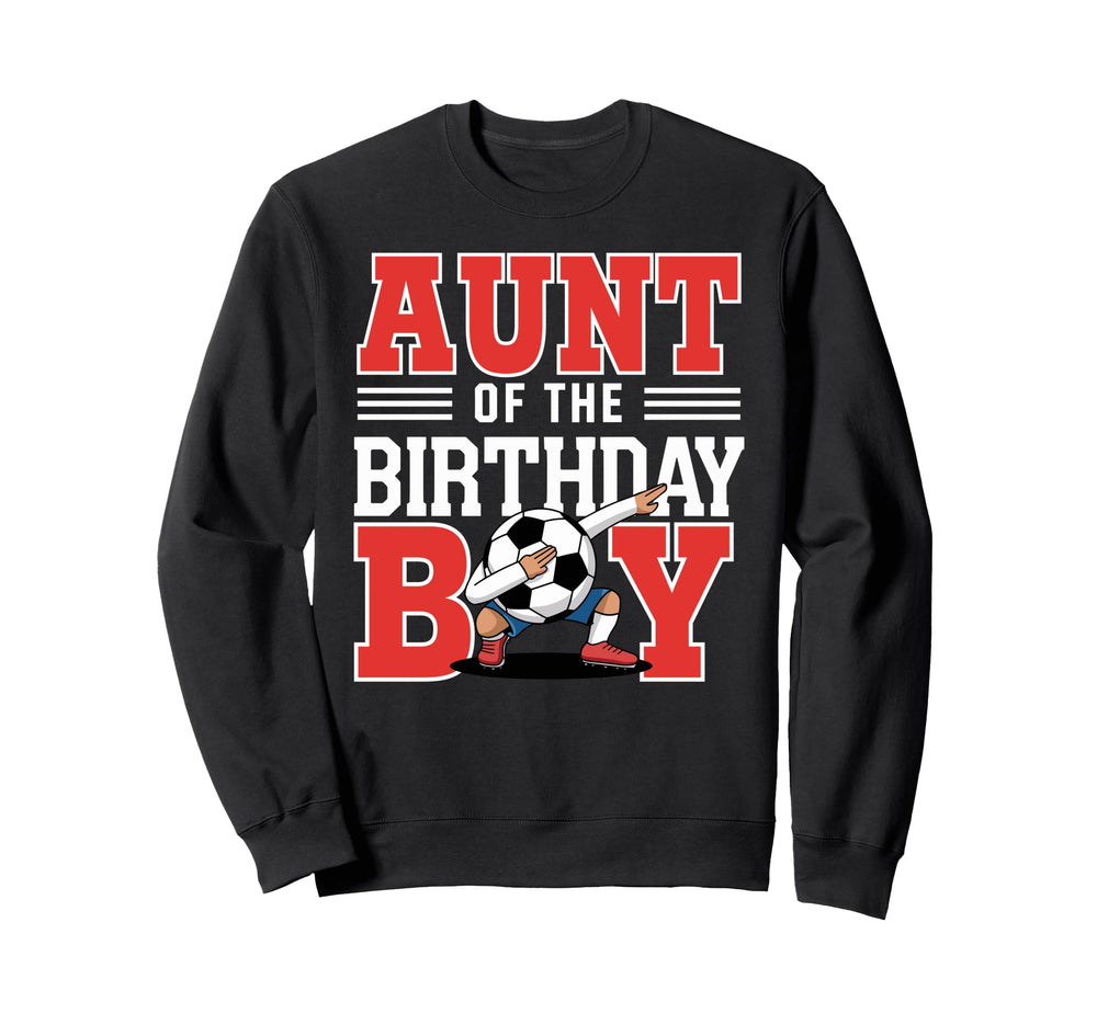 Aunt Birthday Soccer Dab Birthday Sweatshirt - Graphic Print Men Women
