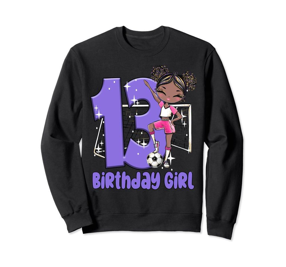 13Th Birthday Soccer Melanin Party Sweatshirt - Unique Graphic Men Women