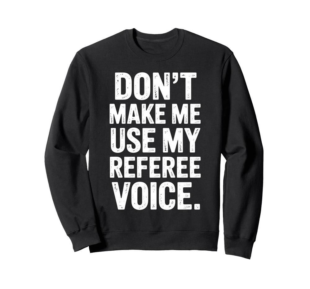 Best Referee Soccer Ref Umpire Referee Sweatshirt - Novelty Apparel Unisex
