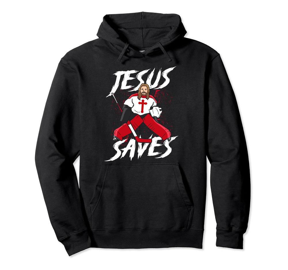 Jesus Save Funny Hockey Goalie Jesus Hoodie - Unique Graphic Men Women