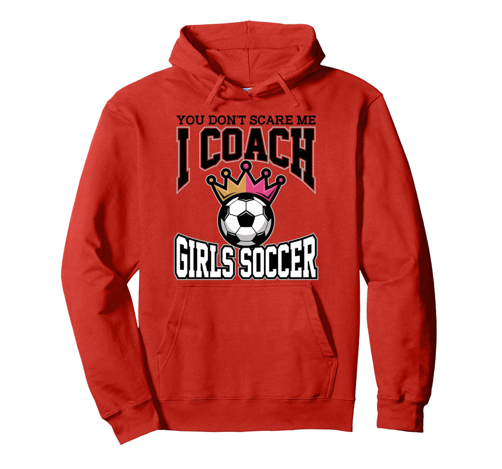 Best Coaches Gift You Dont Scare Me I Hoodie - Minimalist Print Men Women