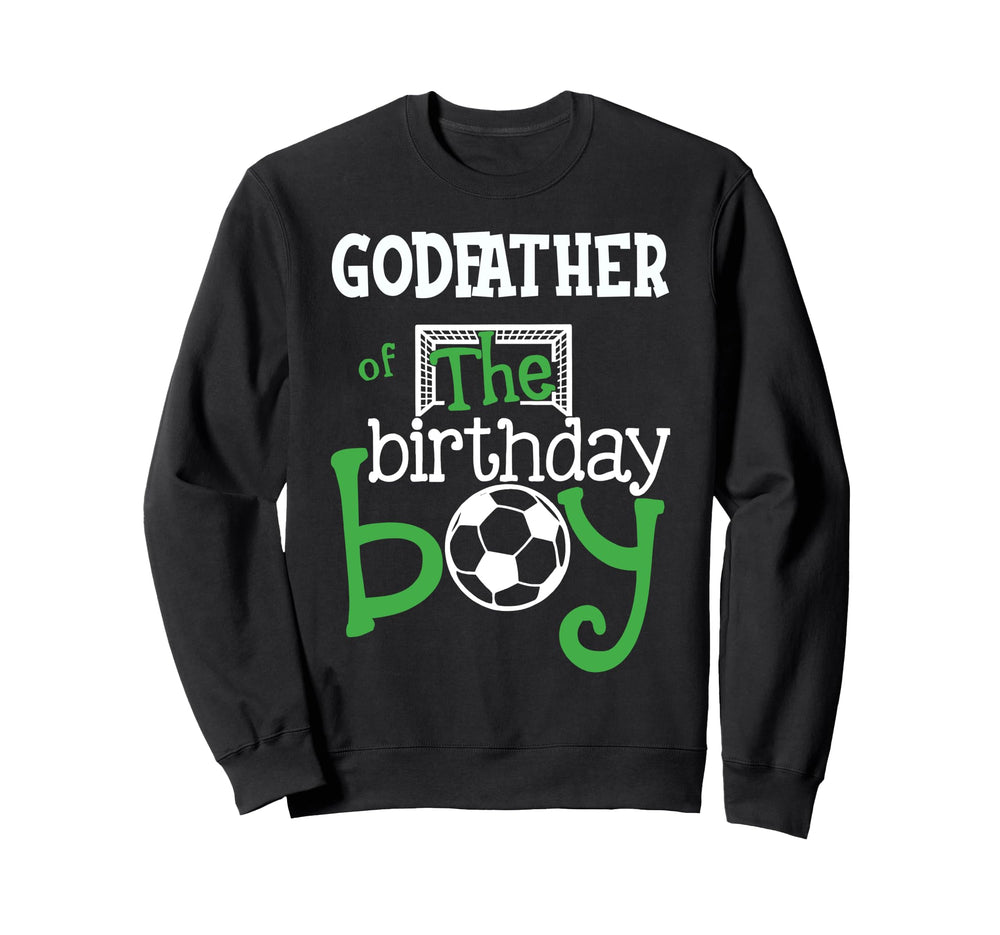 Godfather Birthday Soccer Player Sweatshirt - Unique Graphic Unisex