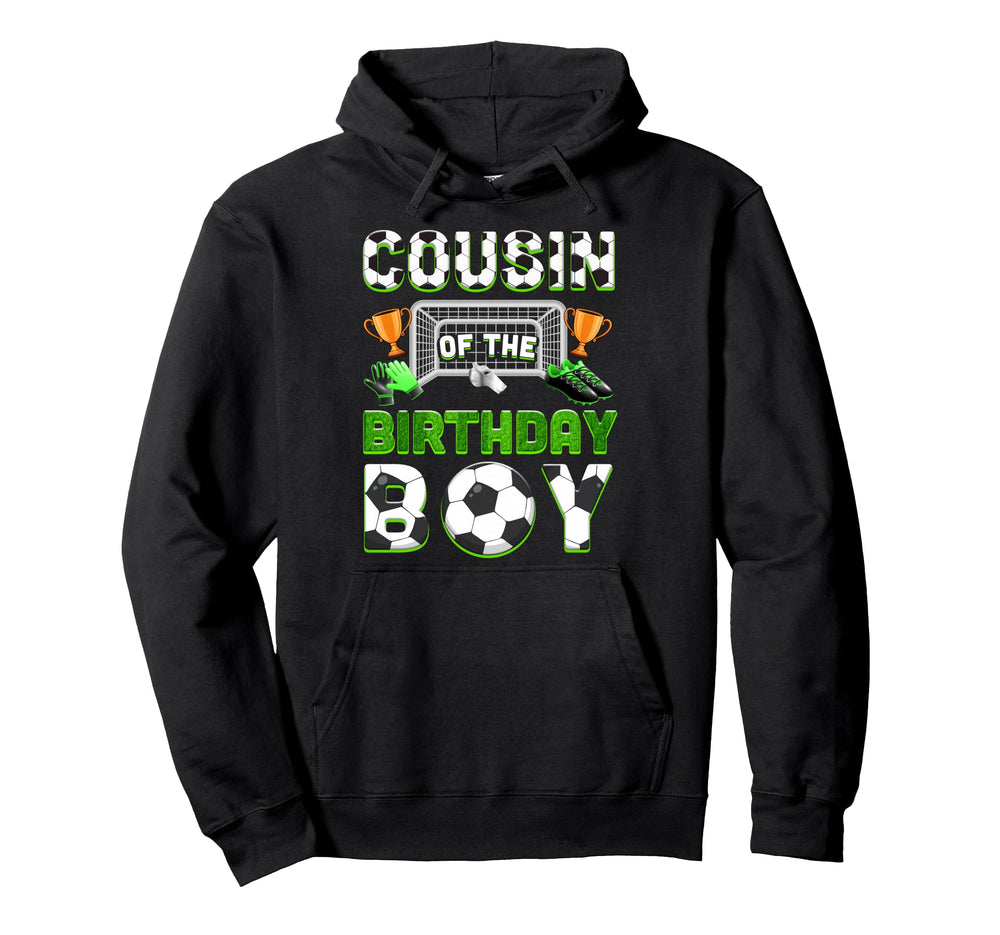 Cousin Birthday Soccer Family Matching Hoodie - Unique Graphic for Adults