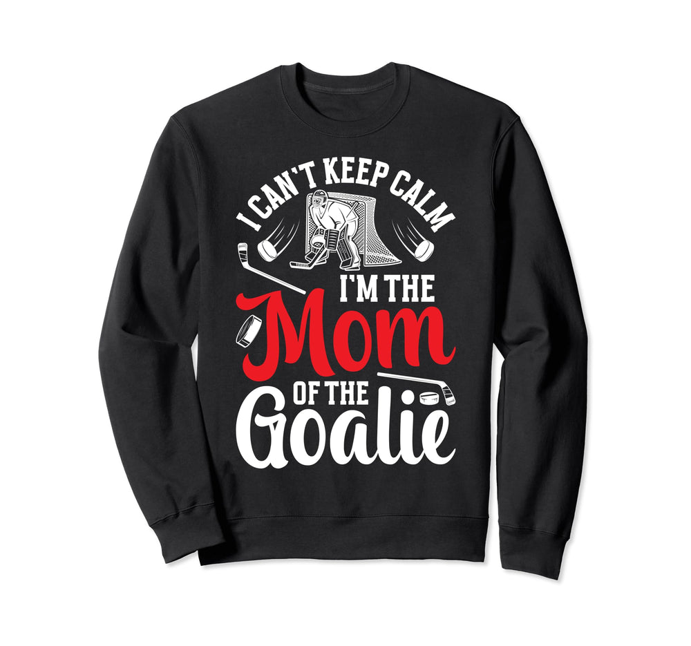 Im Hockey Goalkeeper Mom Hockey Sweatshirt - Aesthetic Graphic for Adults