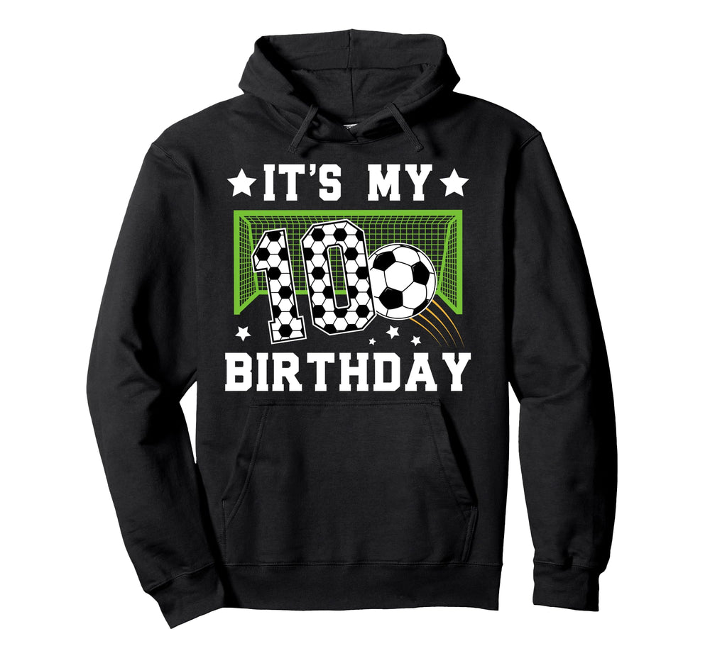 10Th Birthday Soccer Ten Year Old Soccer Hoodie - Streetwear Style Unisex
