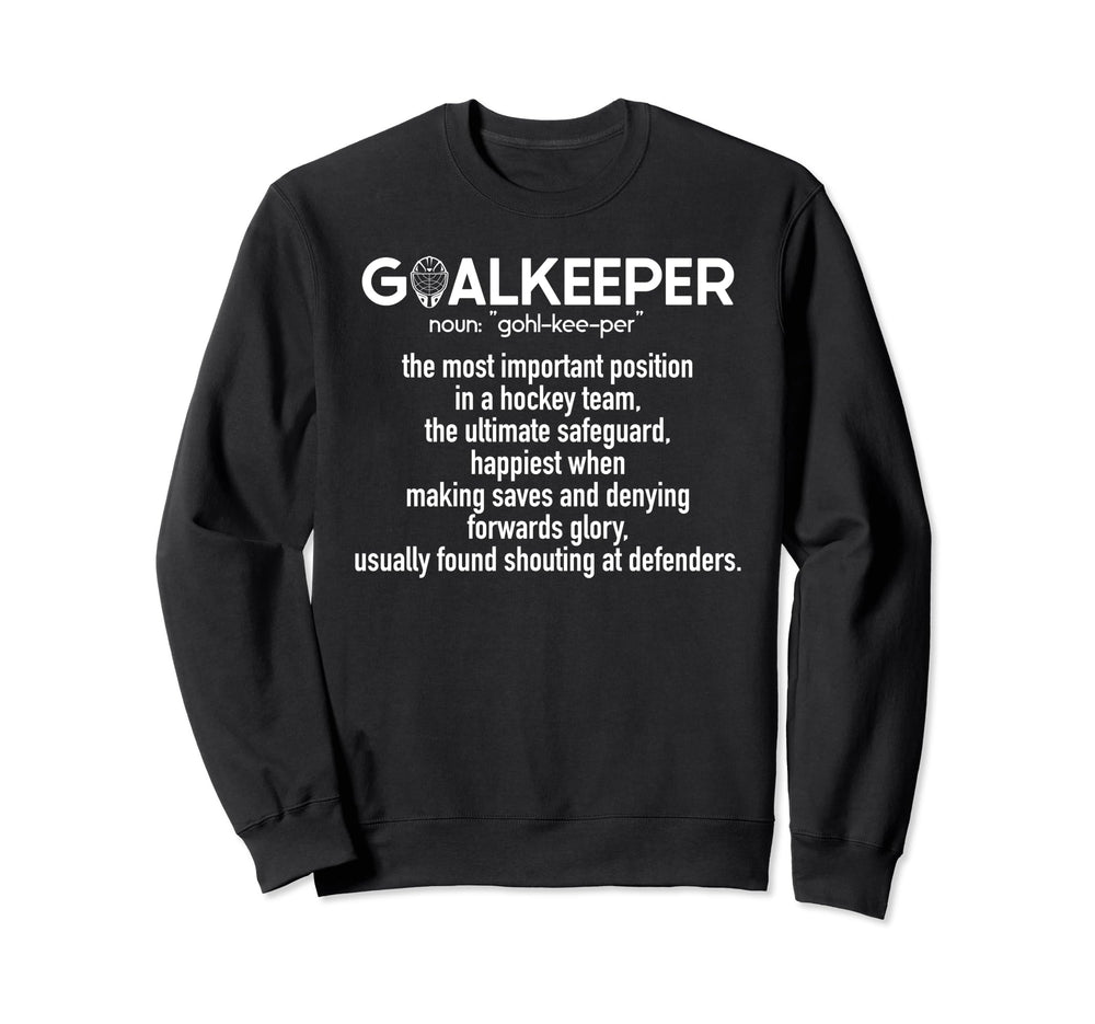 Ice Hockey Goalkeeper Definition Sweatshirt - Custom Art Print Men Women