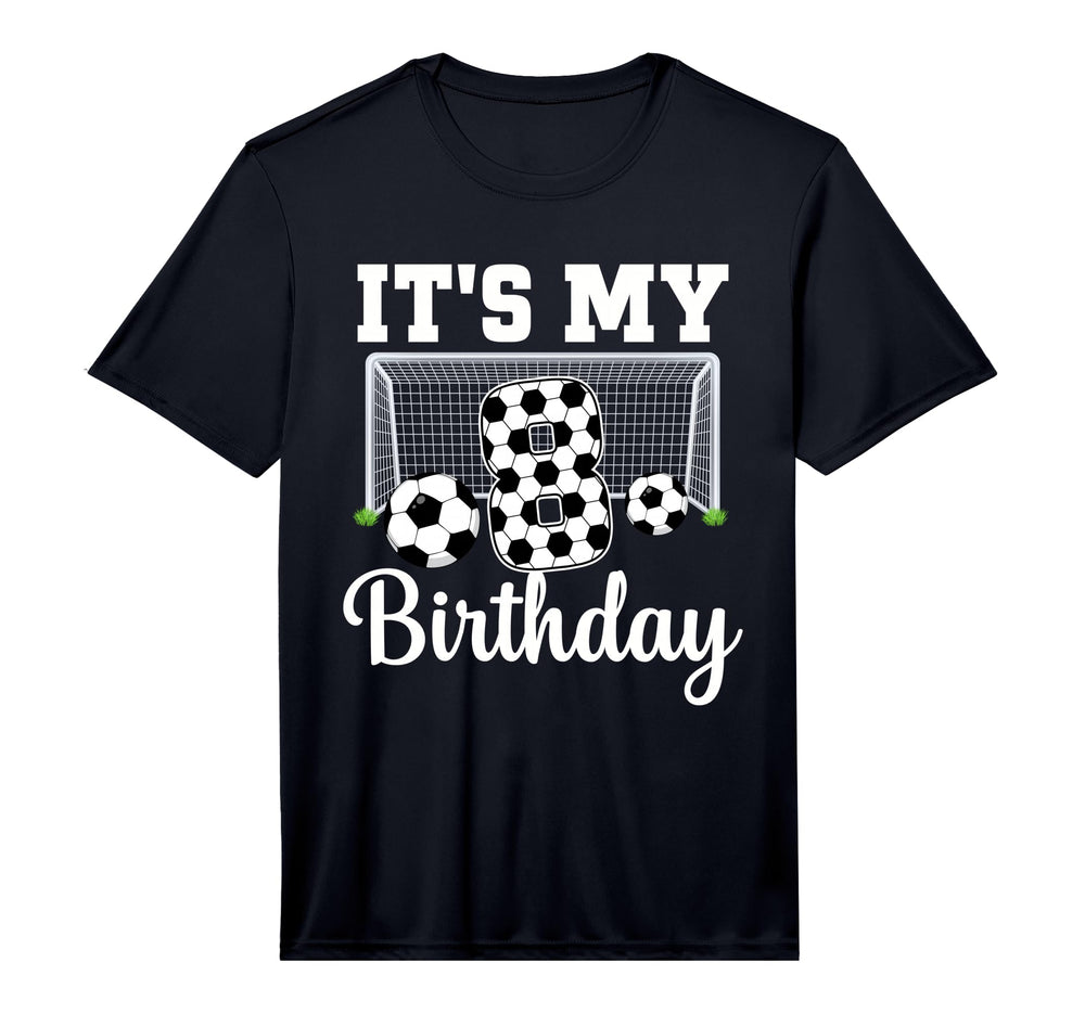 Its My 8Th Birthday Soccer 8 T-Shirt - Casual Everyday Wear for Adults