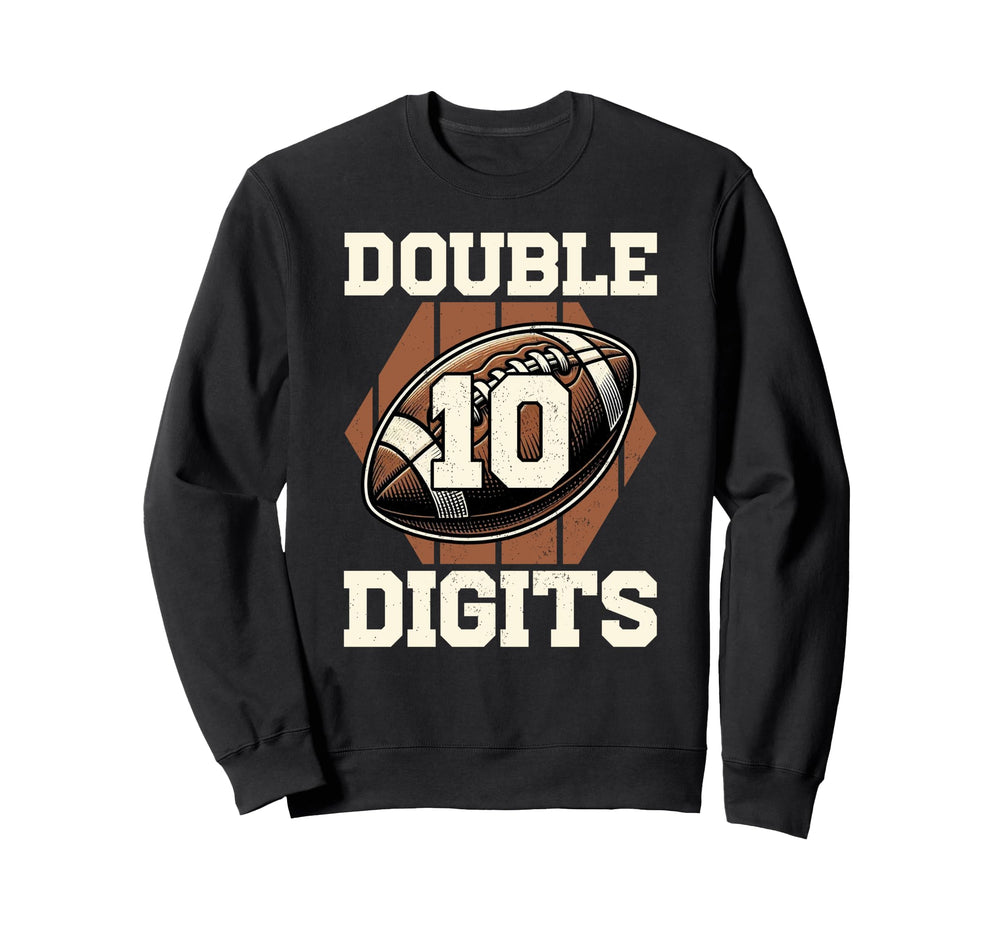 Double Digits Birthday Decorations 10 Sweatshirt - Novelty Apparel Unisex