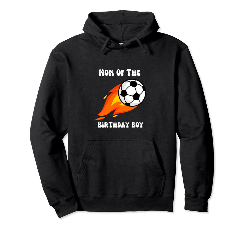 Soccer Birthday Birthday Mom Soccer Birthday Hoodie - Trendy Graphic Unisex