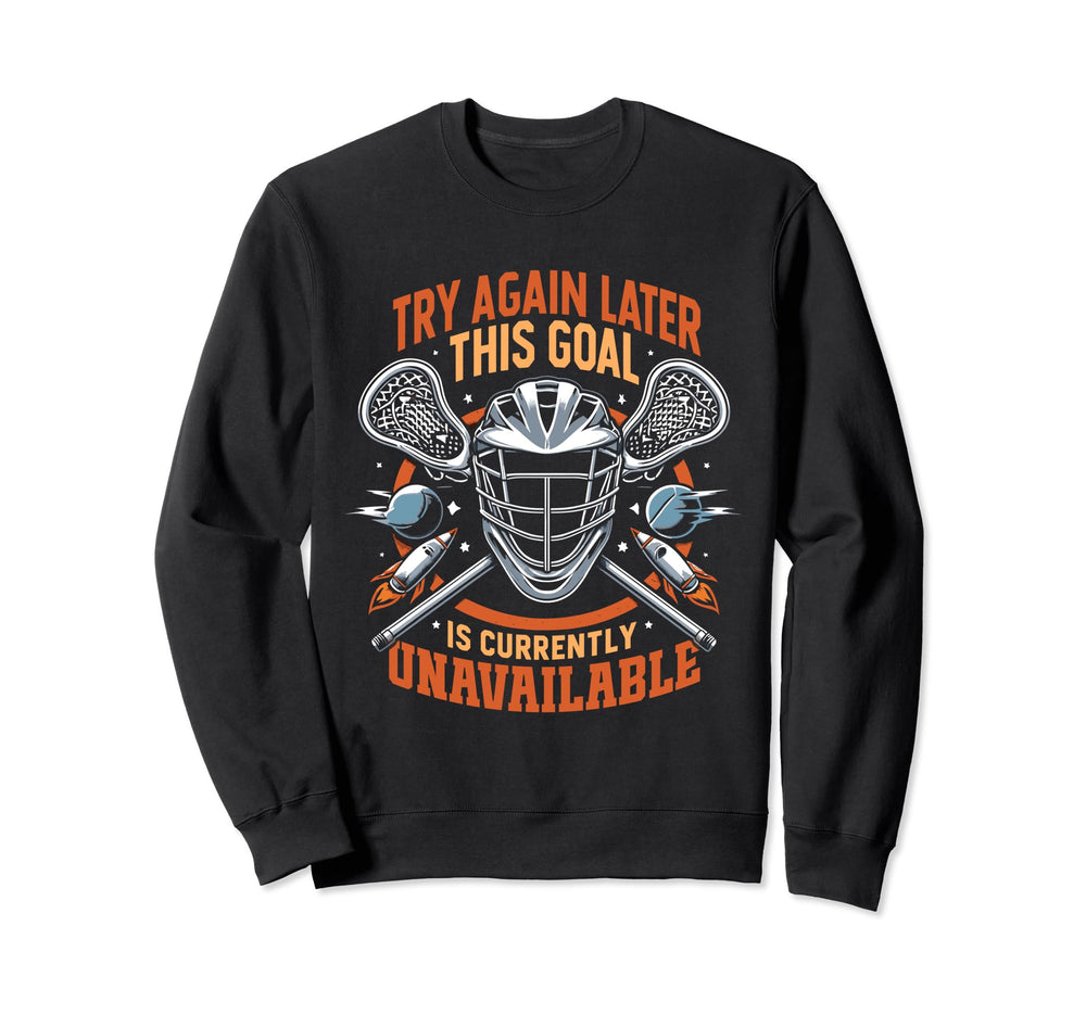 Funny Lacrosse Goalie Lax Goalkeeper Sweatshirt - Trendy Graphic Men Women