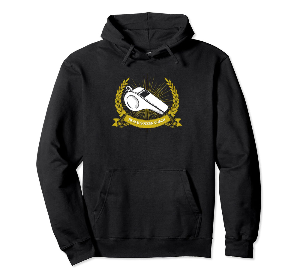 Beach Soccer Coach Soccer Player Funny Hoodie - Streetwear Style Men Women