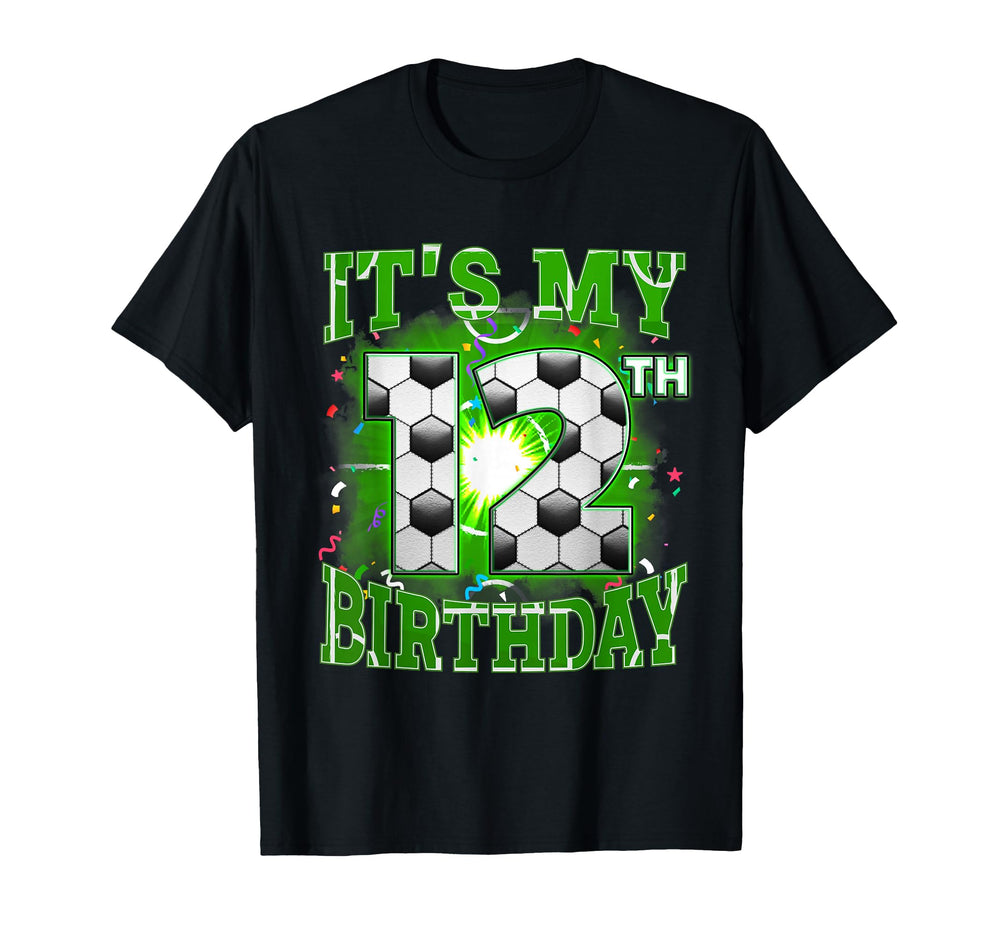 Its My 12Th Birthday Soccer 12 T-Shirt - Casual Everyday Wear for Adults