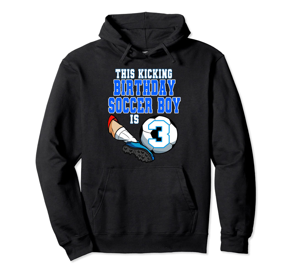 This Birthday Soccer Is 3 Soccer Theme Hoodie - Novelty Apparel for Adults