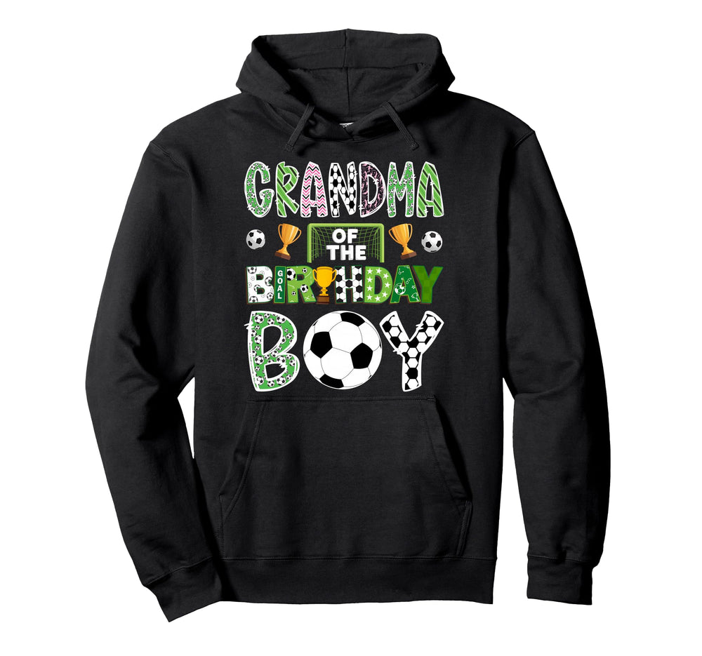 Grandma Birthday Soccer Player Game Day Hoodie - Unique Graphic Men Women