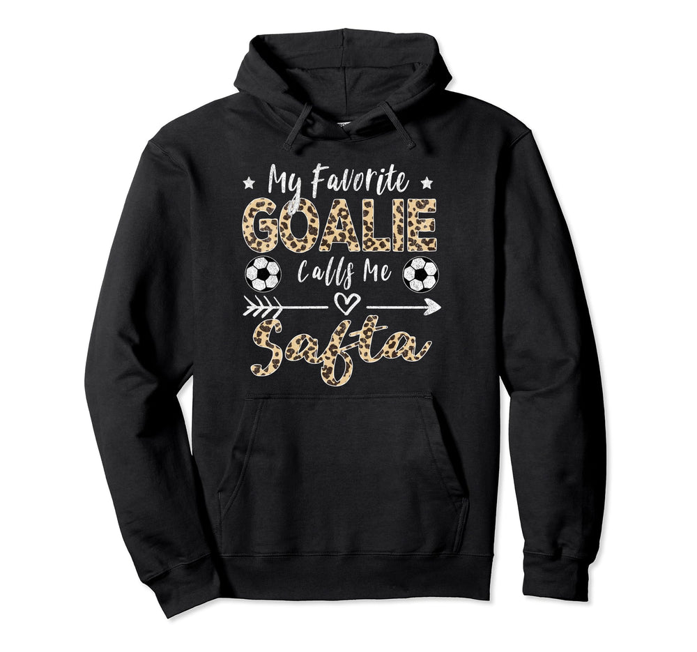 My Favorite Goalie Calls Me Safta Jewish Hoodie - Trendy Graphic Unisex
