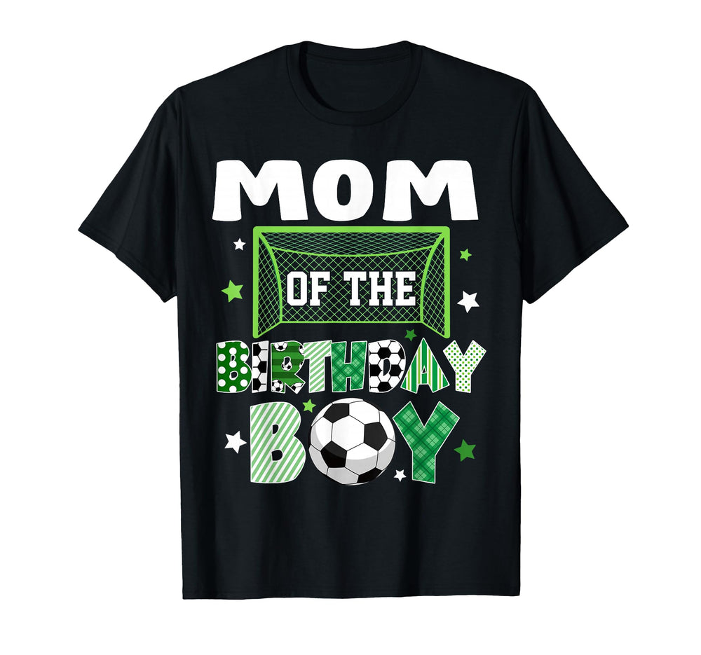 Mom Birthday Soccer Family Lover T-Shirt - Streetwear Style Unisex