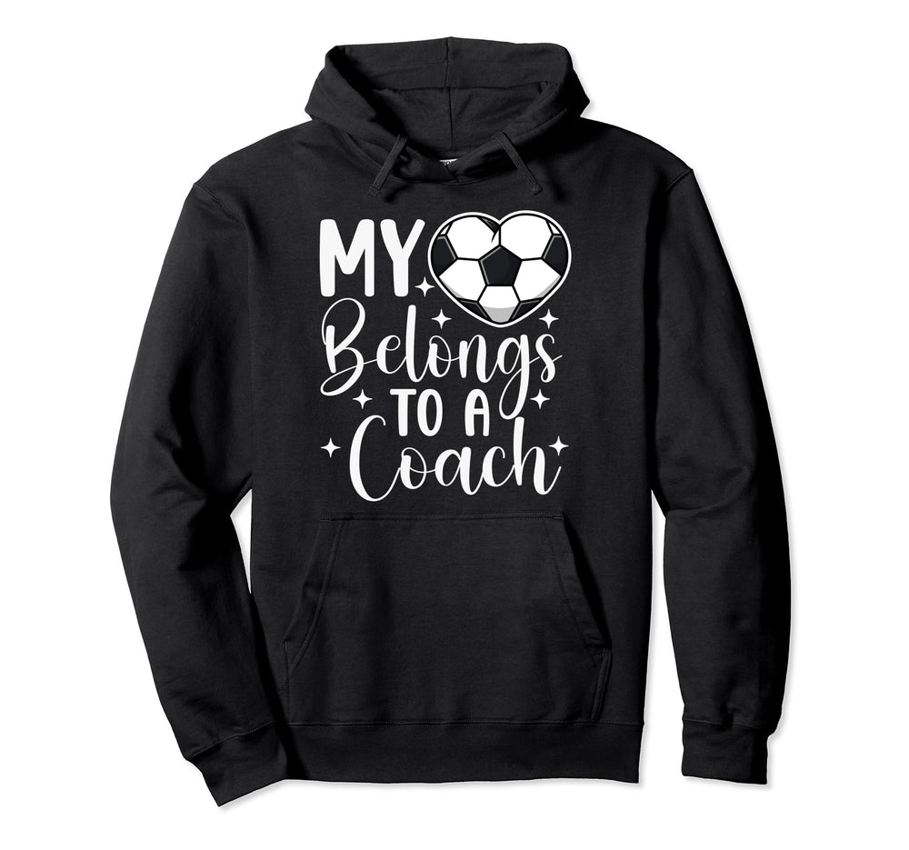 My Heart Belongs To Soccer Coach Wife Hoodie - Streetwear Style Men Women