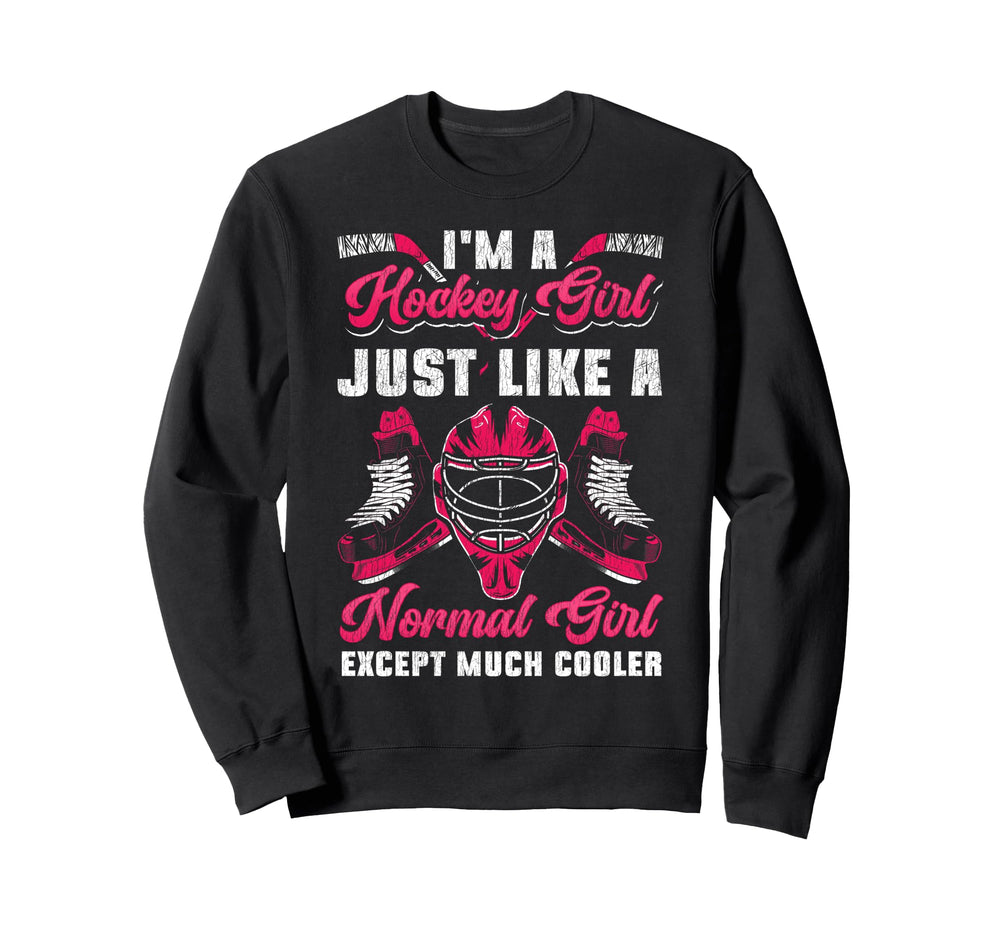 Ice Hockey Goalkeeper Im Hockey Just Sweatshirt - Fun Novelty Design Unisex