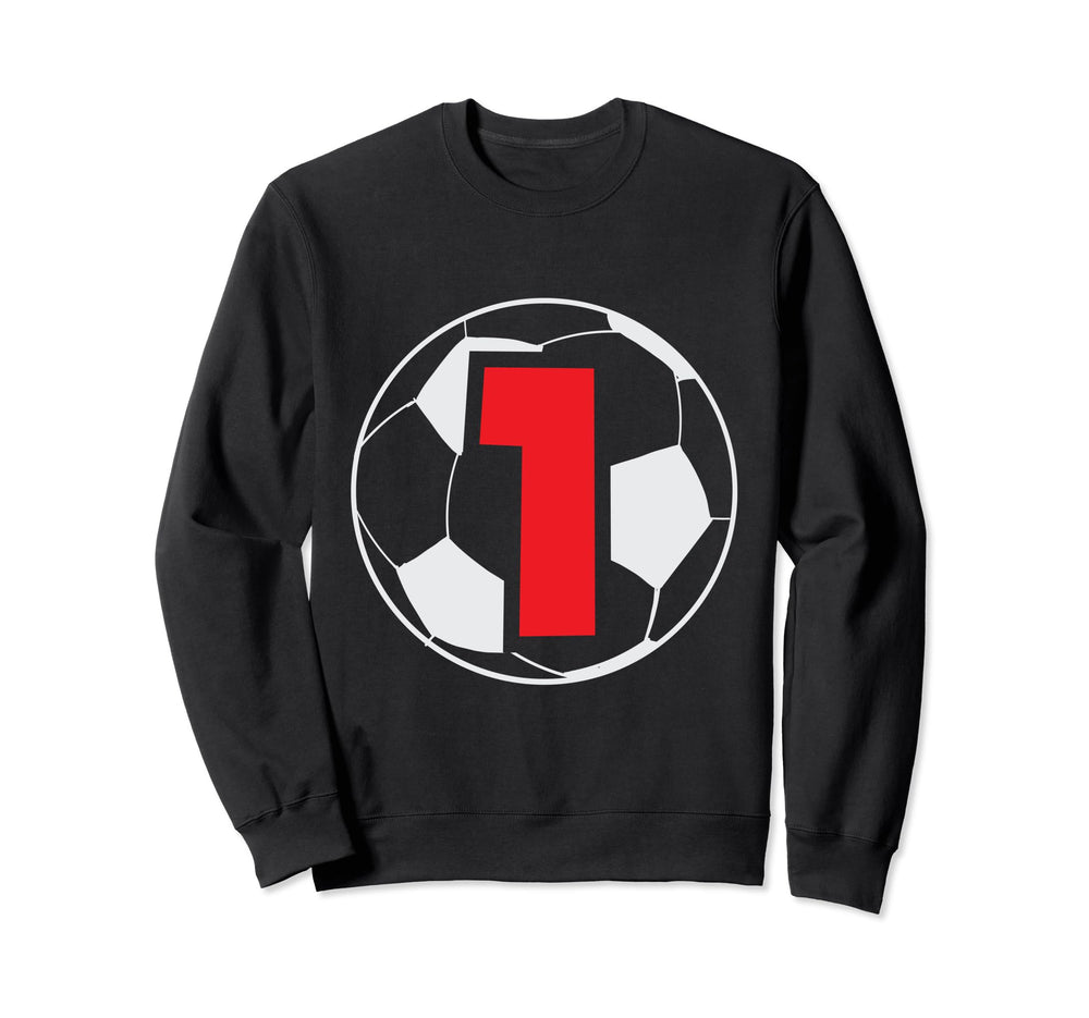 1St Birthday 1 Year Soccer Football Sweatshirt - Trendy Graphic Men Women