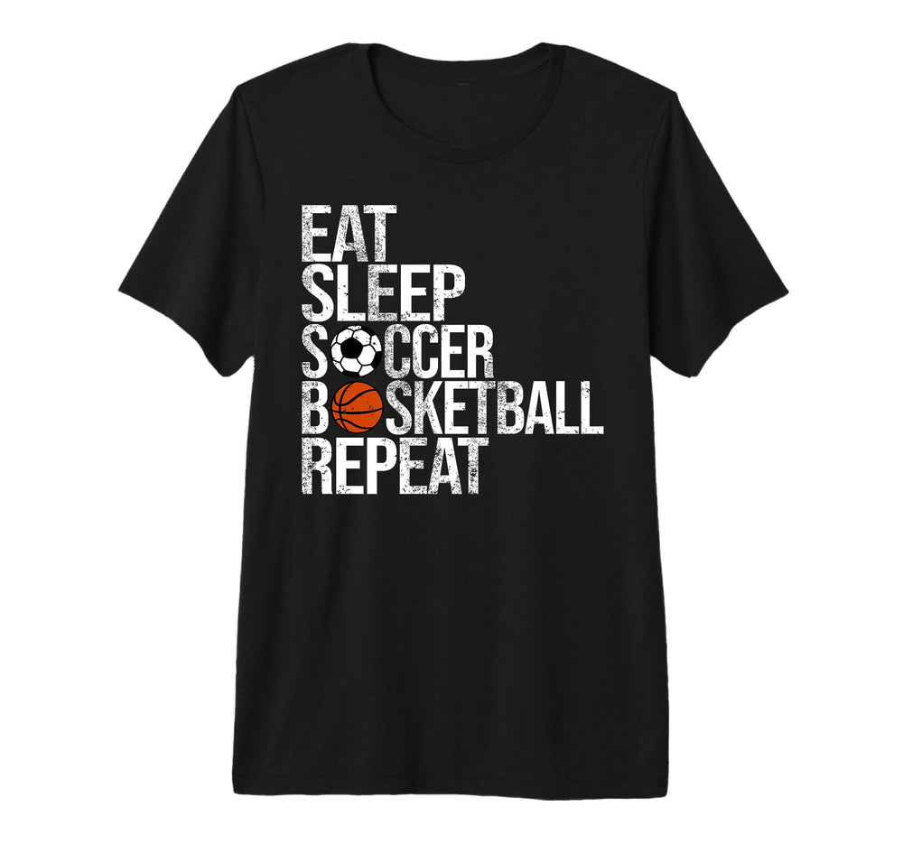 Eat Sleep Soccer Basketball Repeat Funny T-Shirt - Minimalist Print Unisex