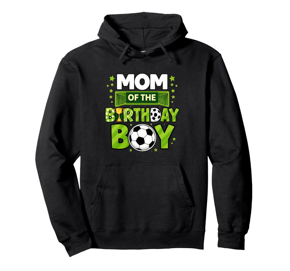 Mom Birthday Soccer Mom Funny Mothers Hoodie - Custom Art Print Men Women