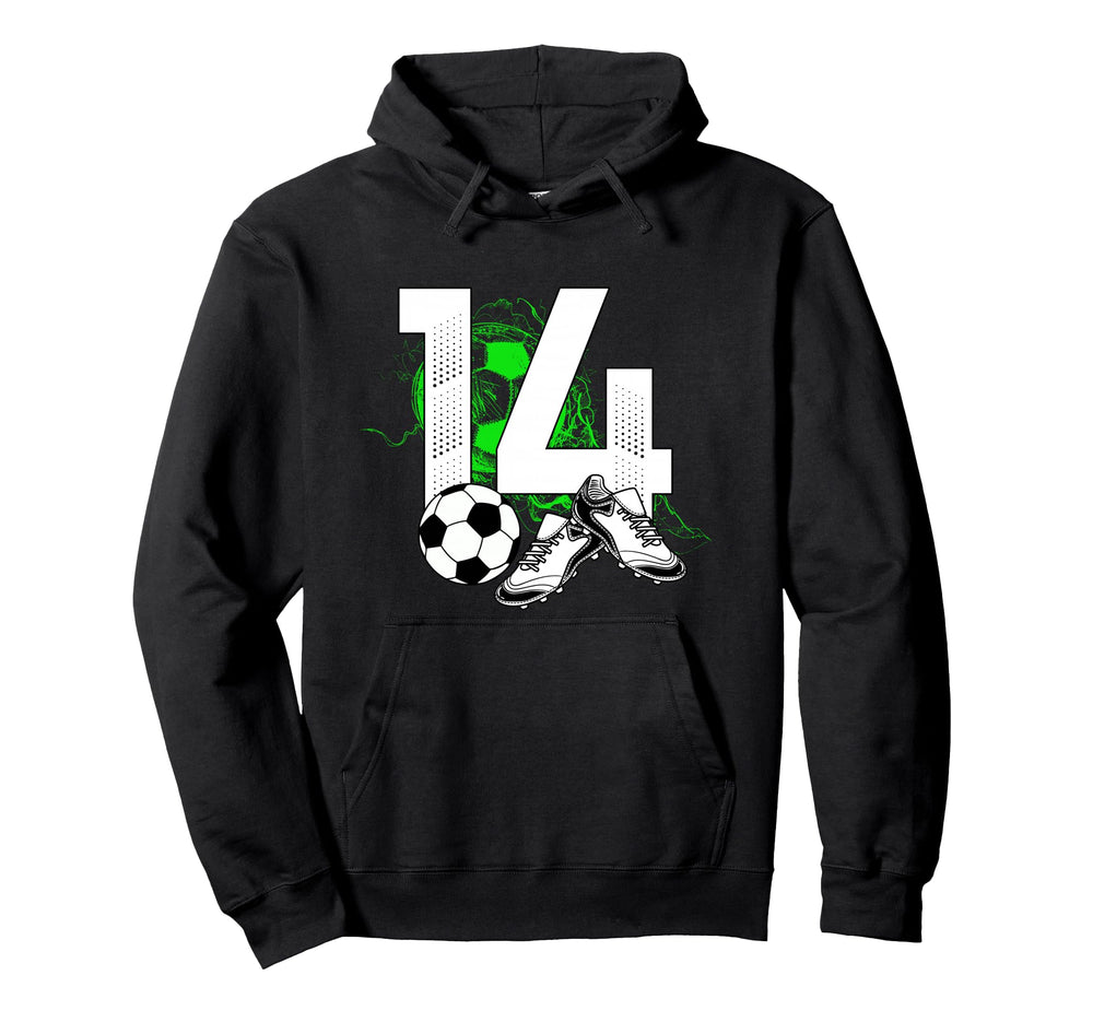 14Th Birthday Soccer Player Football Hoodie - Fun Novelty Design Men Women