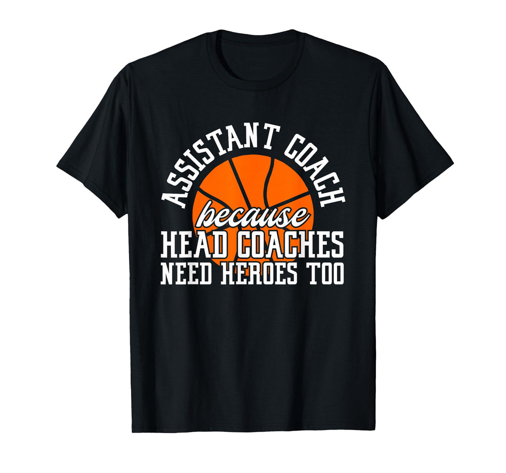 Assistant Coach Because Head T-Shirt - Fun Novelty Design Men Women