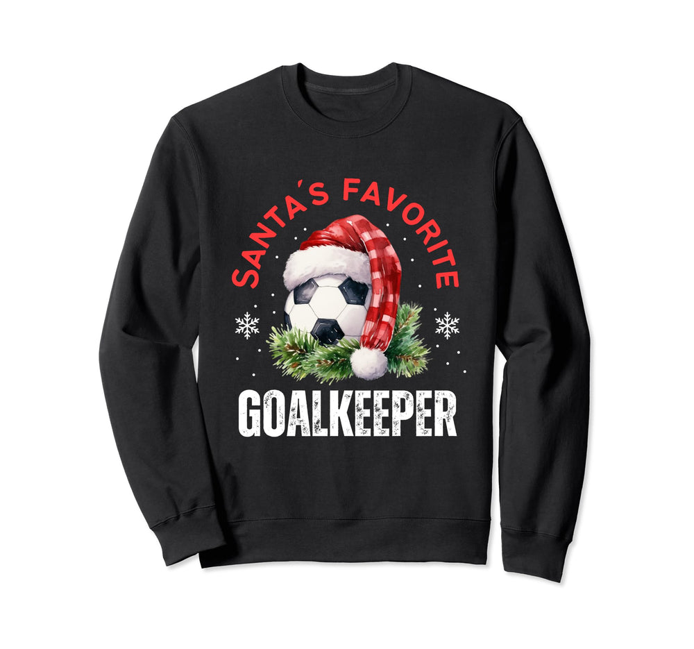 Santas Favorite Goalkeeper Soccer Sweatshirt - Minimalist Print Men Women