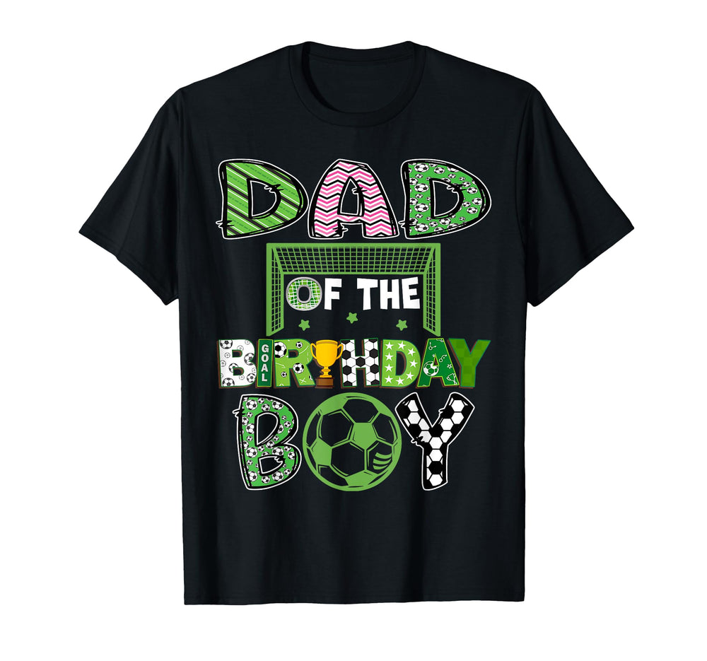 Dad Birthday Soccer Player T-Shirt - Casual Everyday Wear for Adults