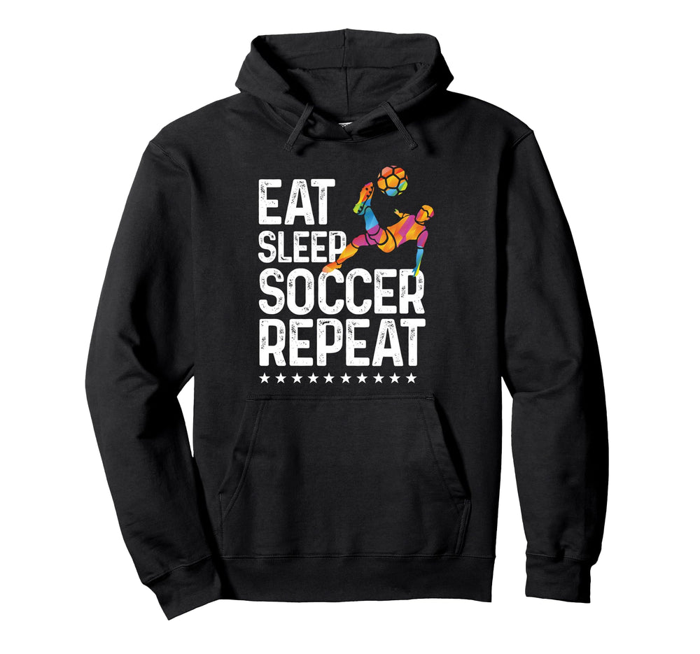Eat Sleep Soccer Repeat Soccer Sports Hoodie - Streetwear Style Unisex