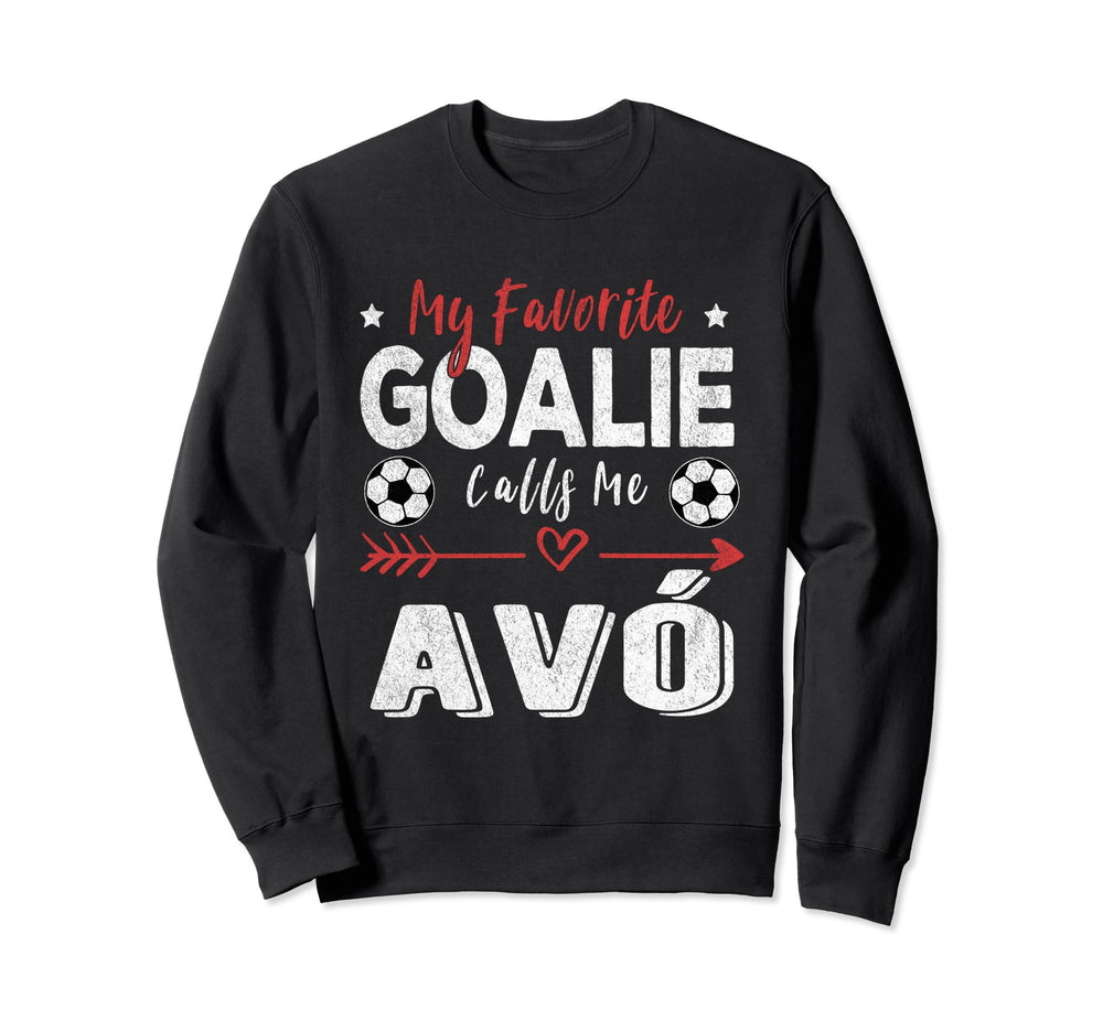 My Favorite Goalie Calls Me Av Sweatshirt - Minimalist Print Unisex