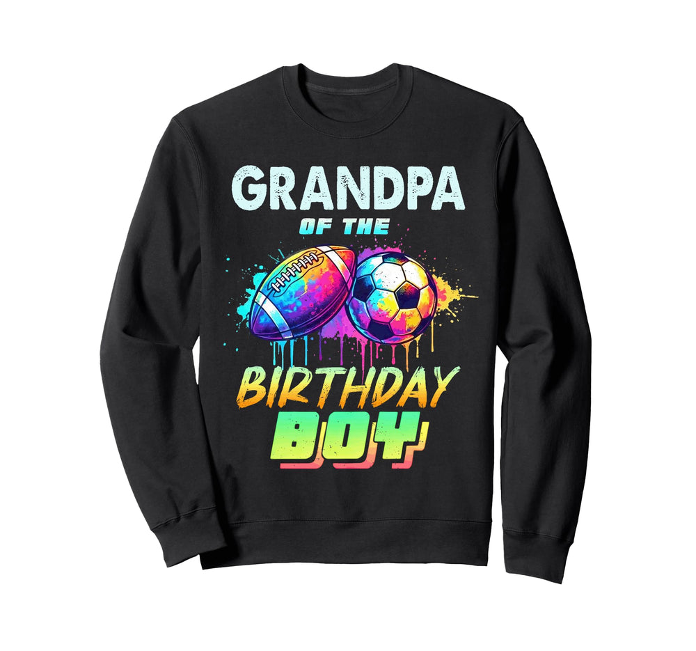 Grandpa Birthday Football Soccer Sweatshirt - Graphic Print for Adults