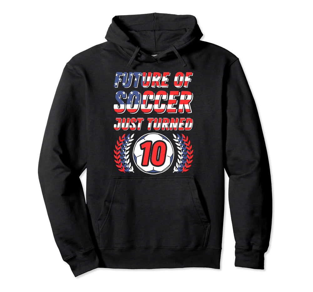 Future Soccer Just Turned 10 Birthday Hoodie - Minimalist Print Unisex