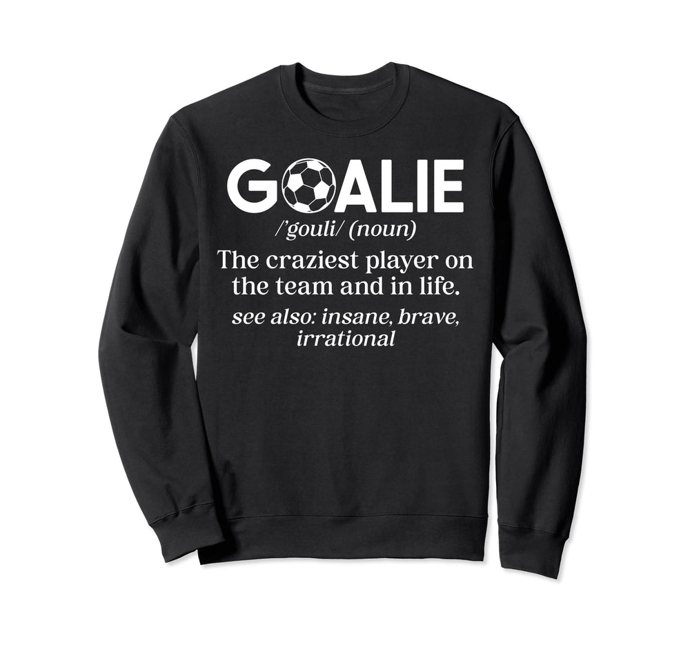 Soccer Goalie Definition Soccer Sweatshirt - Minimalist Print for Adults