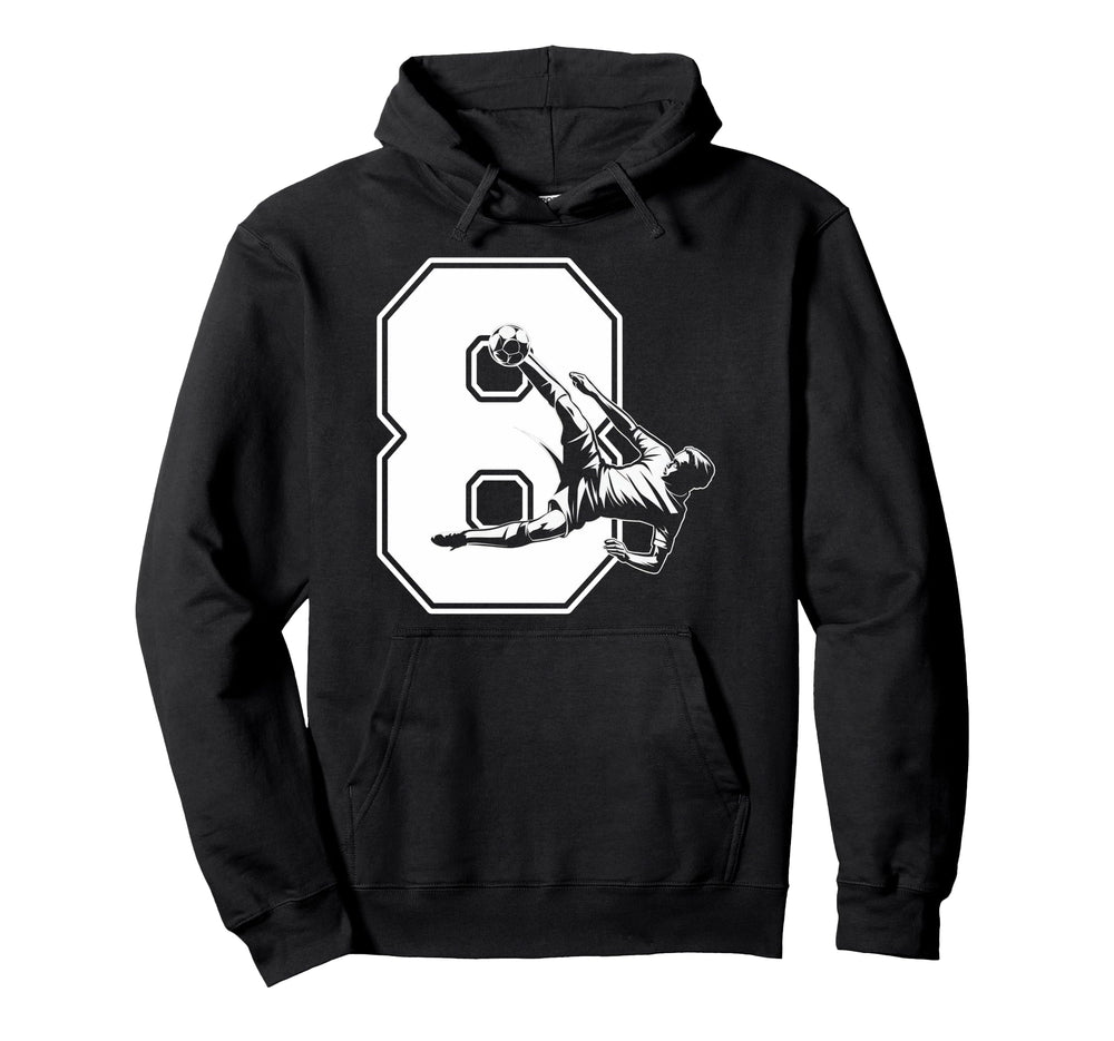 8 Soccer Birthday Gift Soccer Fan Hoodie - Casual Everyday Wear Men Women
