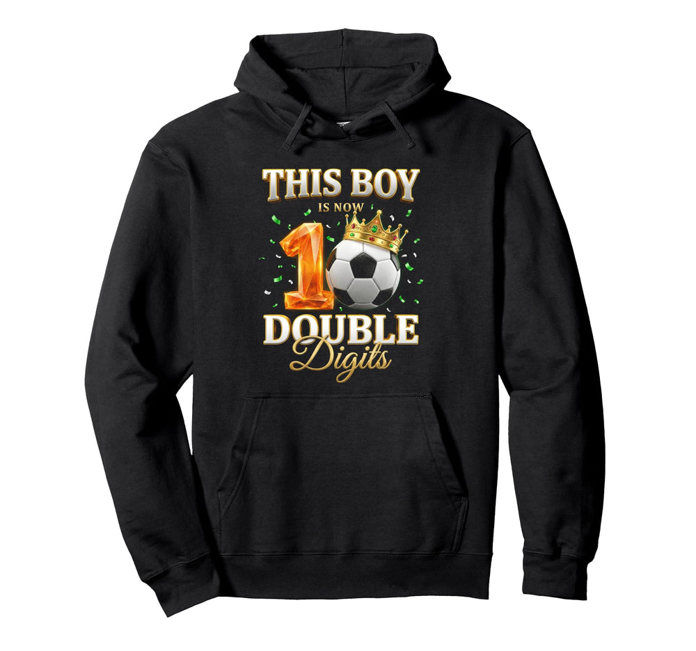 This Is Now Double Digits Soccer Sports Hoodie - Streetwear Style Unisex