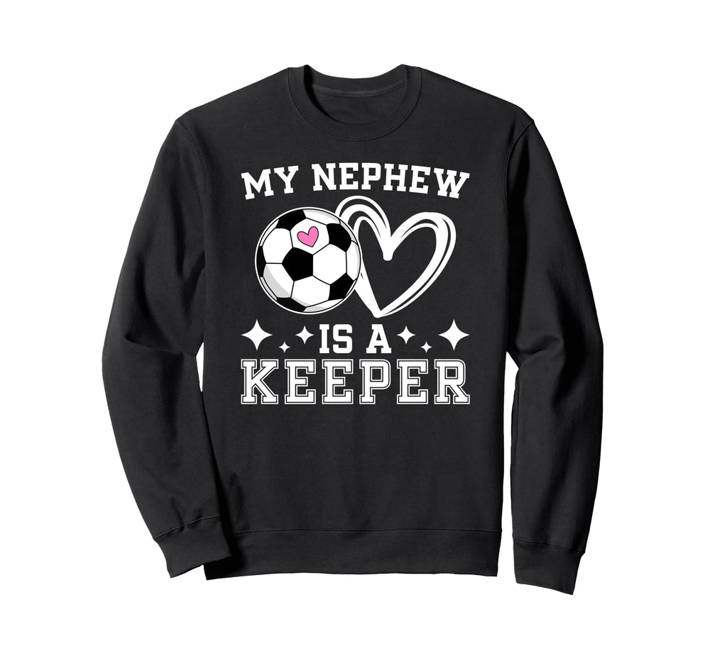 Proud Soccer Keeper Aunt Soccer Sweatshirt - Fun Novelty Design Unisex