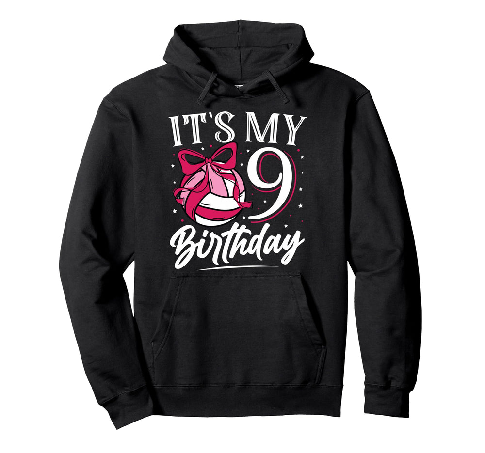 Its My Nine 9Th Birthday Volleyball Bday Hoodie - Minimalist Print Unisex