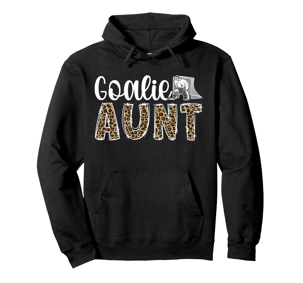 Ice Hockey Goalie Aunt Hockey Keeper Hoodie - Aesthetic Graphic for Adults