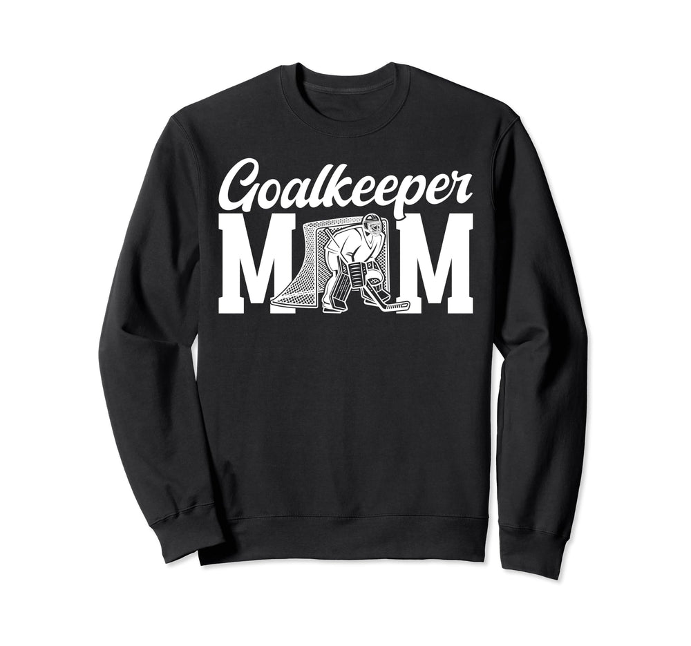 Ice Hockey Goalkeeper Mom Hockey Sweatshirt - Graphic Print Men Women