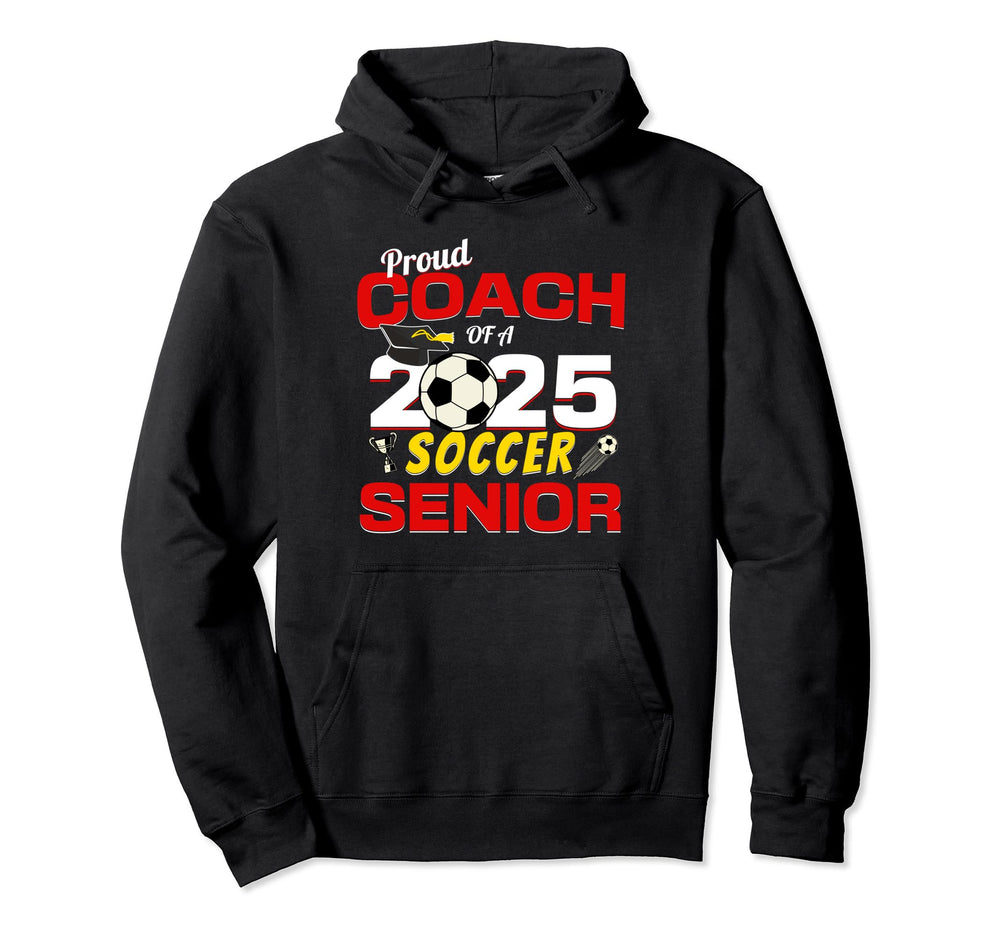 Senior Coach 2025 Proud Coach 2025 Hoodie - Aesthetic Graphic Men Women