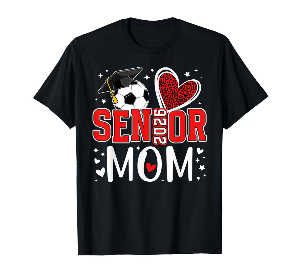 Soccer Senior Mom 2026 Soccer Senior T-Shirt - Novelty Apparel for Adults