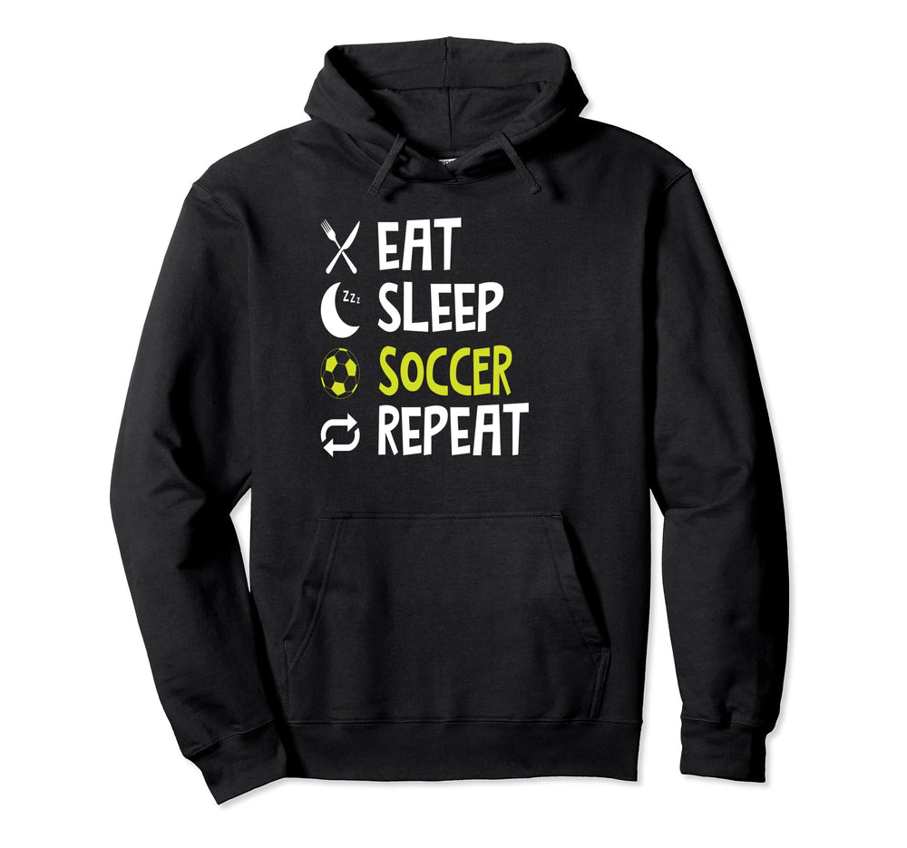 Funny Eat Sleep Soccer Repeat Player Hoodie - Novelty Apparel for Adults