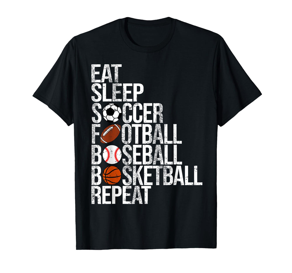 Eat Sleep Soccer Football Baseball T-Shirt - Fun Novelty Design Men Women